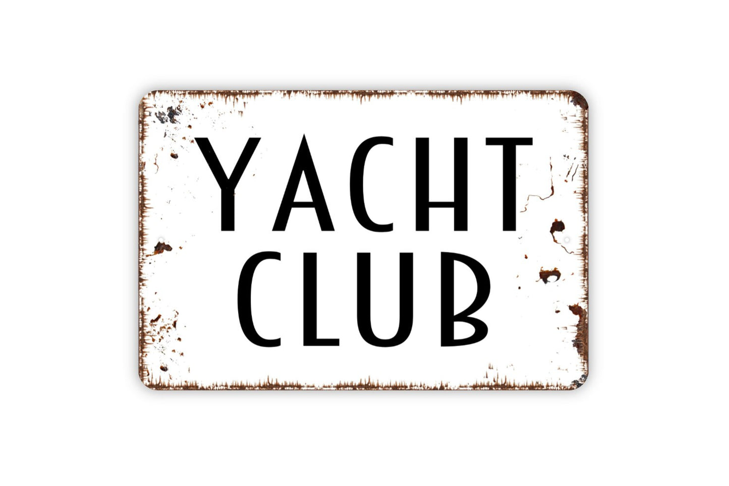 Yacht Club Sign - Boat Nautical Metal Indoor or Outdoor Wall Art