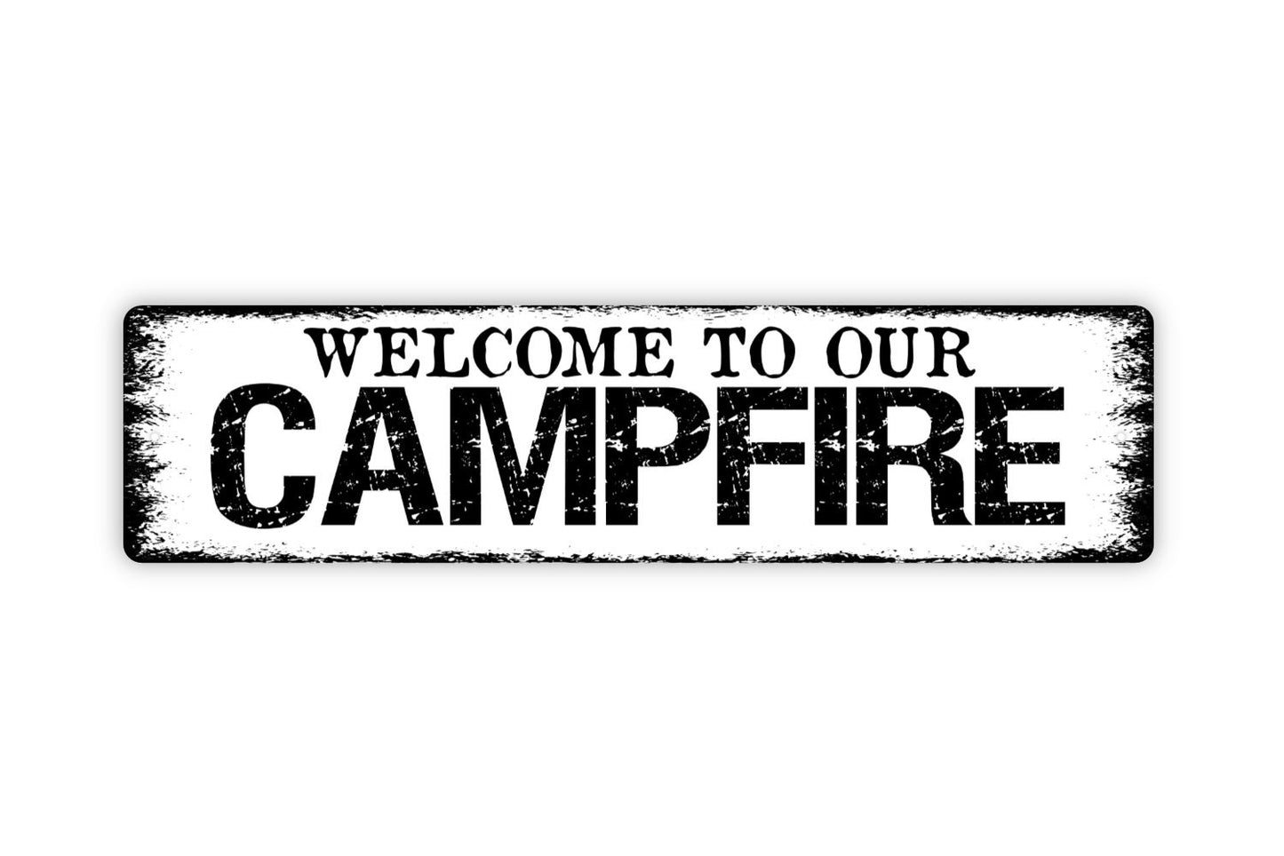 Welcome To Our Campfire Metal Sign - Camping Camper Fire Pit Rustic Street Metal Sign or Door Name Plate Plaque