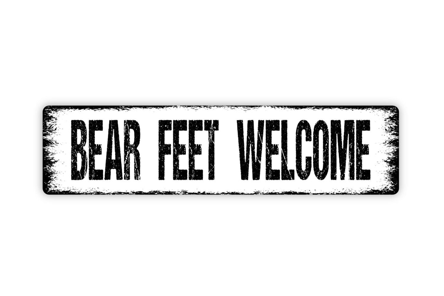 Bear Feet Welcome Sign - Funny Pun Wildlife Animal Bear Crossing Wipe Your Paws Rustic Street Metal Sign or Door Name Plate Plaque