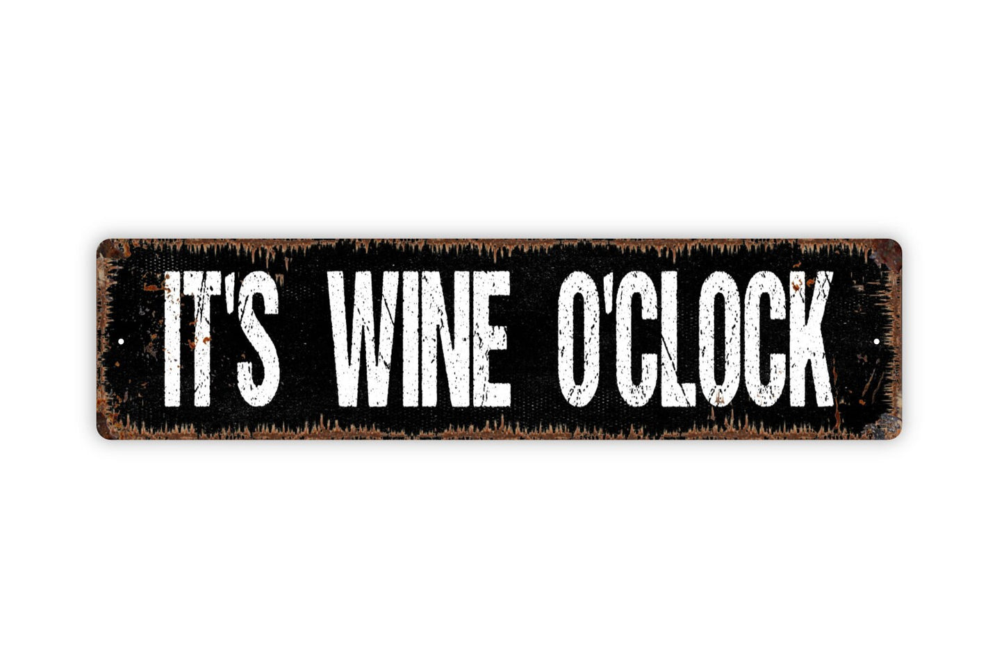 It's Wine O'Clock Sign - Funny Winery Vineyard Drinking Rustic Street Metal Sign or Door Name Plate Plaque