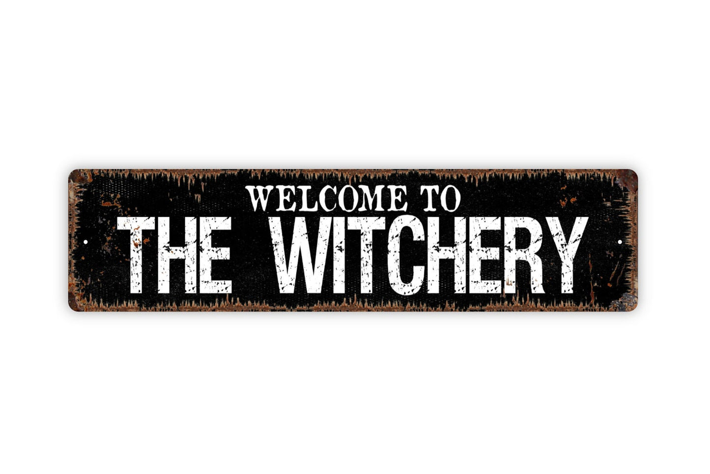 Welcome to The Witchery Sign - Apothecary Pharmacy Witch Doctor Potion Rustic Street Metal Sign or Door Name Plate Plaque