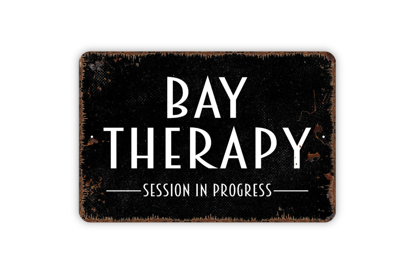 Bay Therapy Session In Progress Sign - Metal Wall Art - Indoor or Outdoor