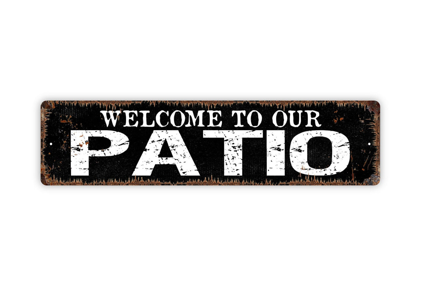 Welcome To Our Patio Sign - Backyard Deck Lounge Patio Relax Sip Grill Rustic Street Metal Sign or Door Name Plate Plaque