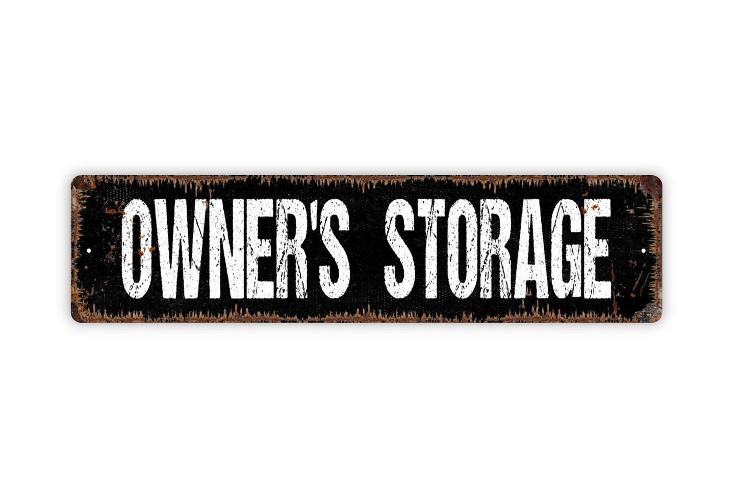 Owner's Storage Sign - Rental Property Hotel Motel Bed Breakfast Farmhouse Style Decor Rustic Street Metal Sign or Door Name Plate Plaque