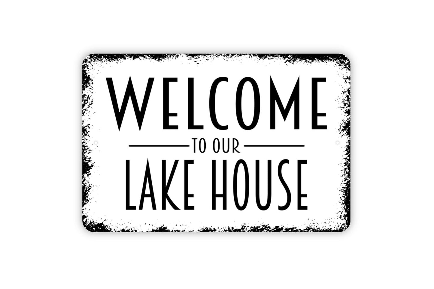 Welcome To Our Lake House Sign - Metal Wall Art - Indoor or Outdoor