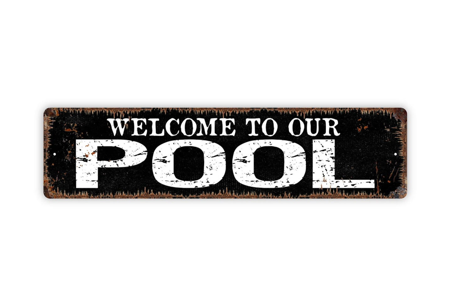 Welcome To Our Pool Sign - Swimming Pool Backyard Paradise Rustic Street Metal Sign or Door Name Plate Plaque