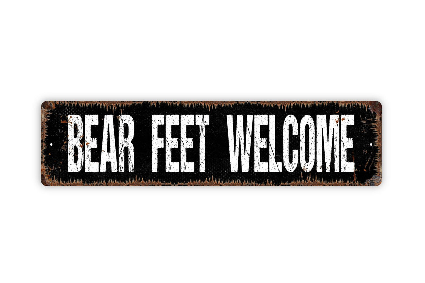 Bear Feet Welcome Sign - Funny Pun Wildlife Animal Bear Crossing Wipe Your Paws Rustic Street Metal Sign or Door Name Plate Plaque