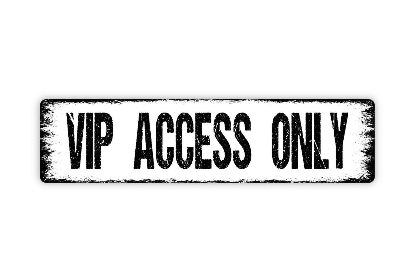 VIP Access Only Sign - Private Entry Guests Only Very Important Person Rustic Street Metal Sign or Door Name Plate Plaque