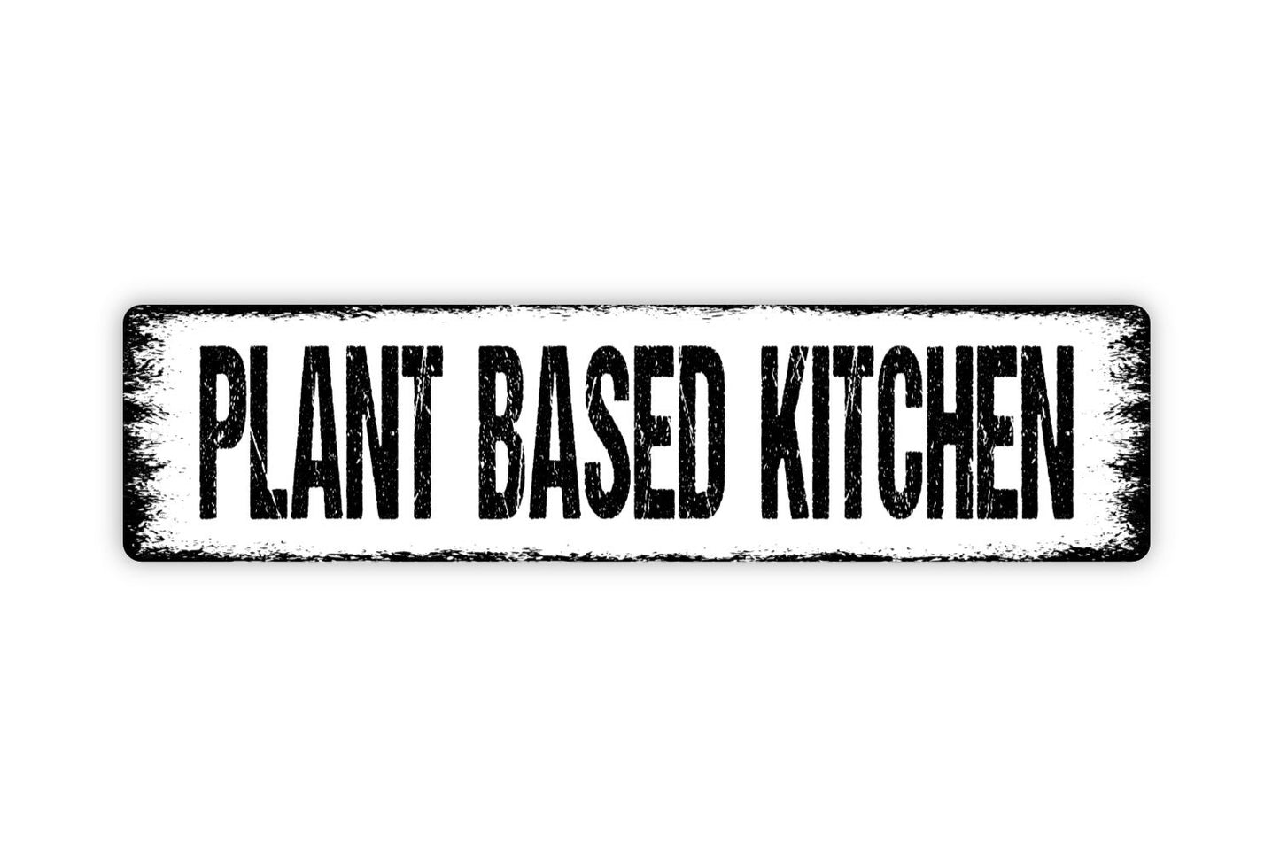 Plant Based Kitchen Sign - Whole Foods Natural Organic Ingredients Household Pantry Rustic Street Metal Sign or Door Name Plate Plaque