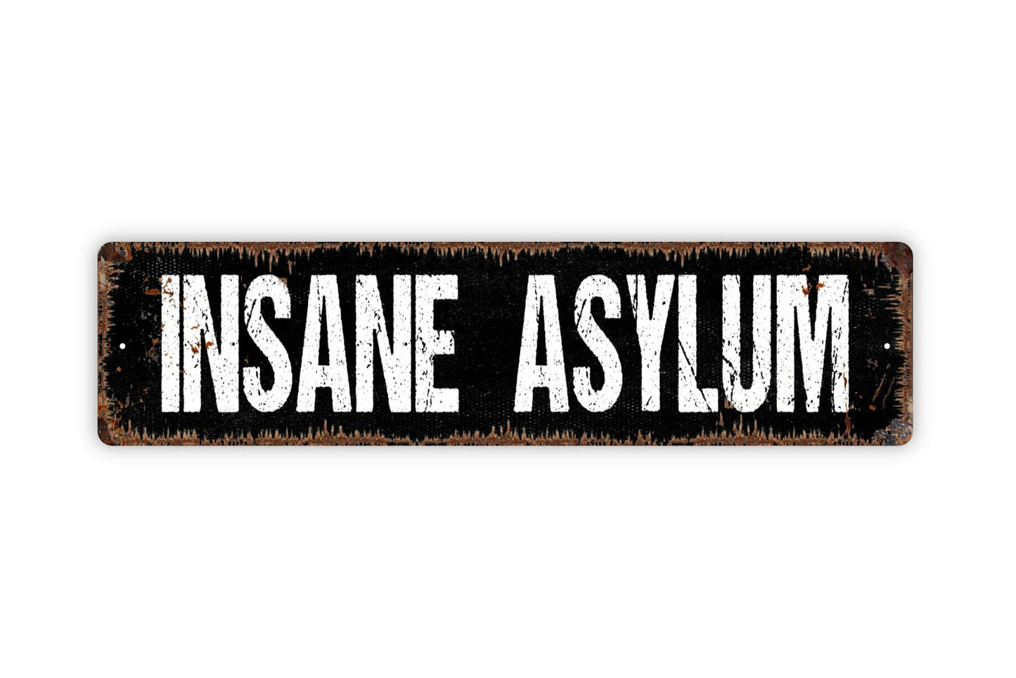 Insane Asylum Sign - Halloween Spooky Hospital Haunted House Rustic Street Metal Sign or Door Name Plate Plaque