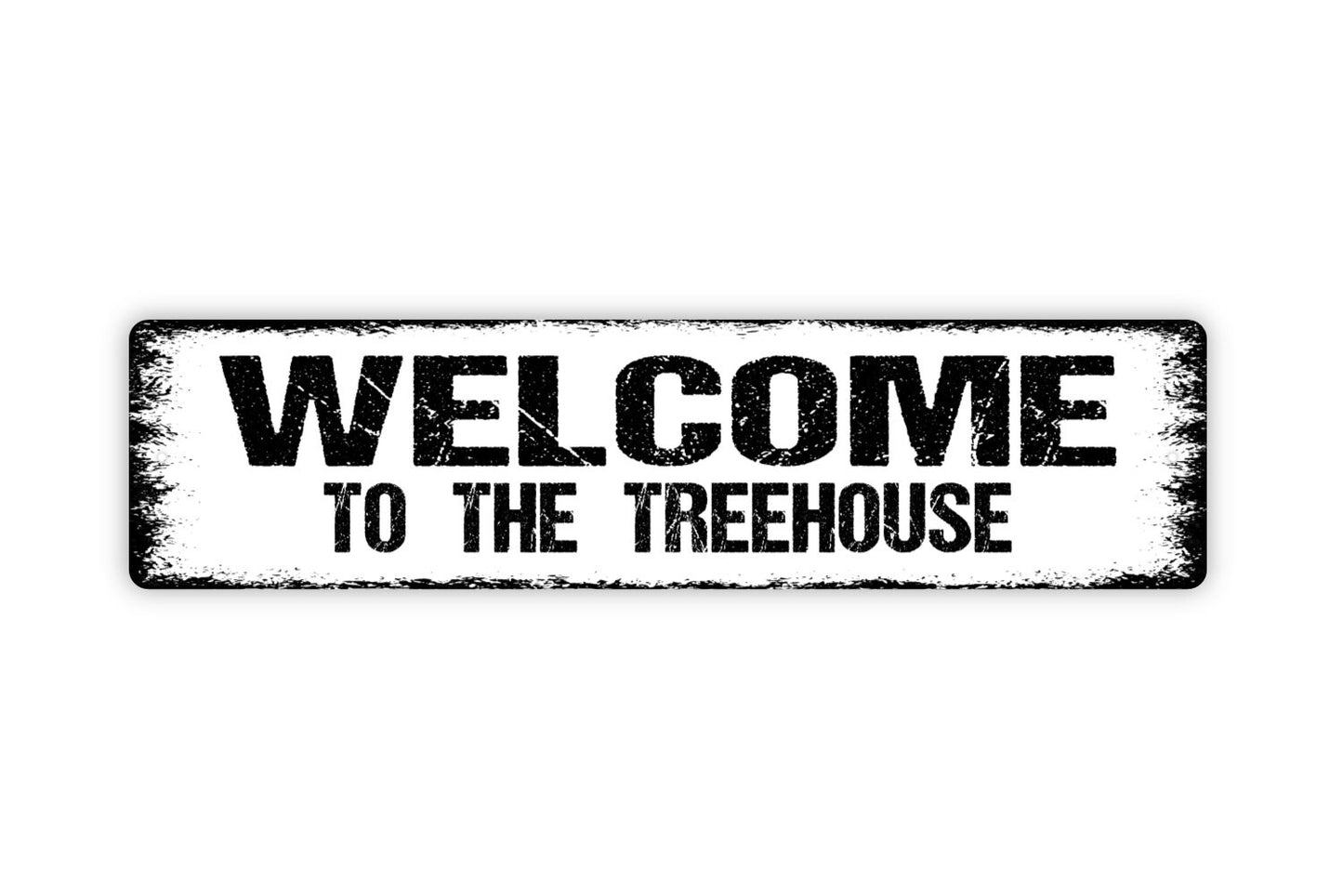 Welcome to the Treehouse Sign - Kids Children Playhouse Fort Clubhouse Rustic Street Metal Sign or Door Name Plate Plaque