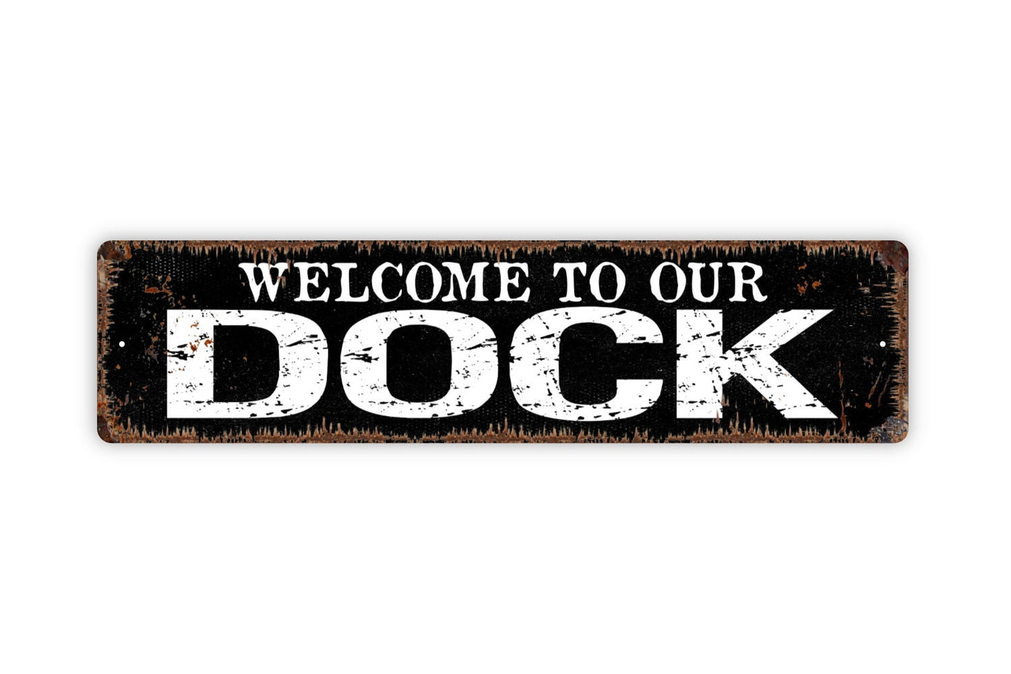 Welcome To Our Dock Sign - Boat Lake Fishing Pier Rustic Street Metal Sign or Door Name Plate Plaque