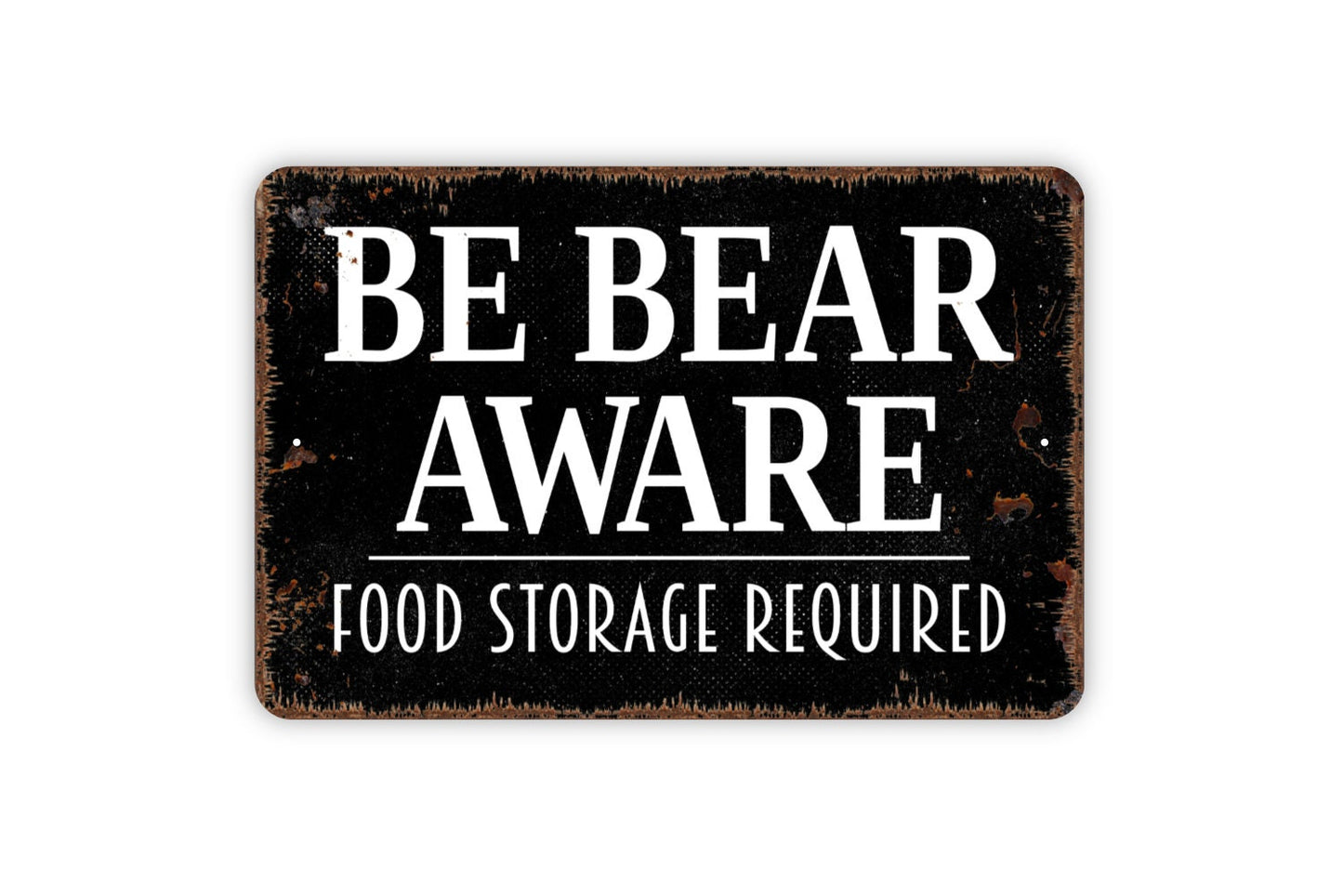 Be Bear Aware Food Storage Required Sign - Beware of Bears Metal Wall Art - Indoor or Outdoor