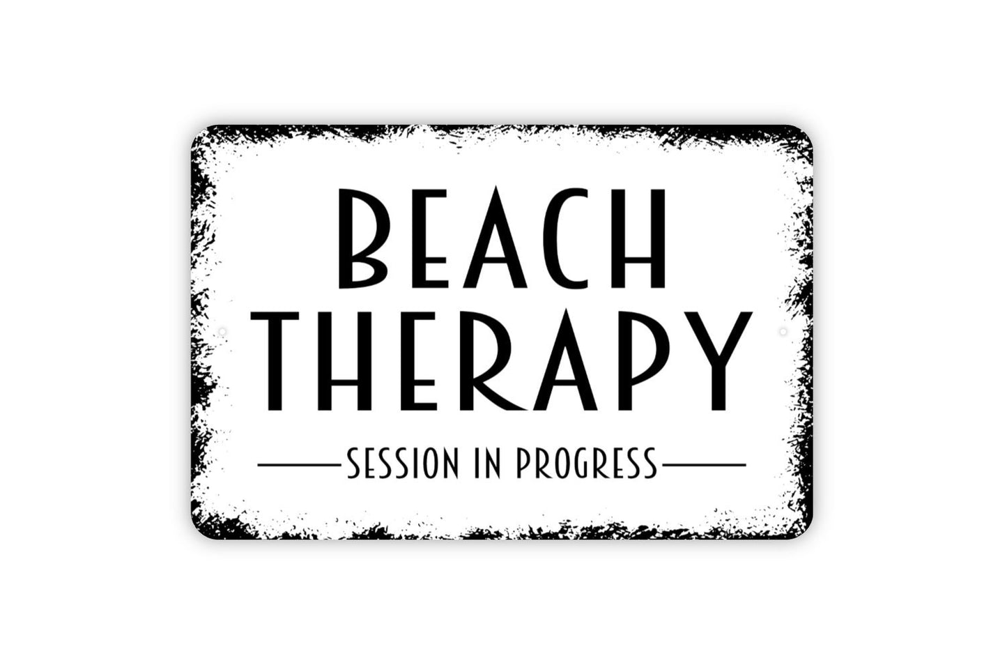 Beach Therapy Session In Progress Sign - Metal Wall Art - Indoor or Outdoor