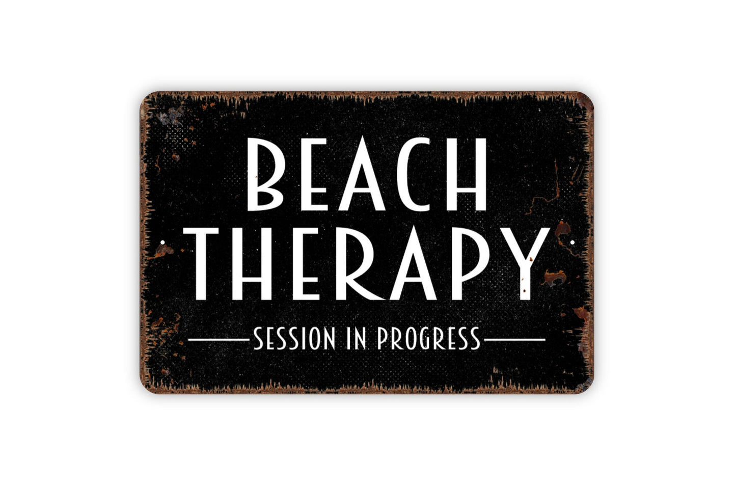 Beach Therapy Session In Progress Sign - Metal Wall Art - Indoor or Outdoor