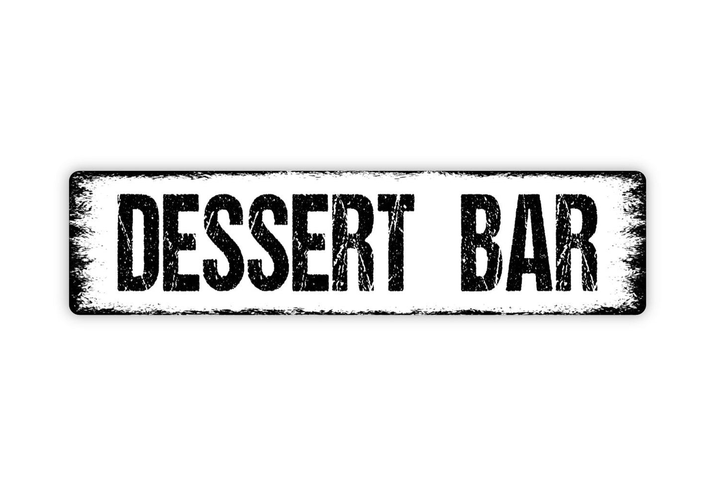 Dessert Bar Sign - Desserts Cakes Ice Cream Pie Yum Kitchen Pantry Rustic Street Metal Sign or Door Name Plate Plaque