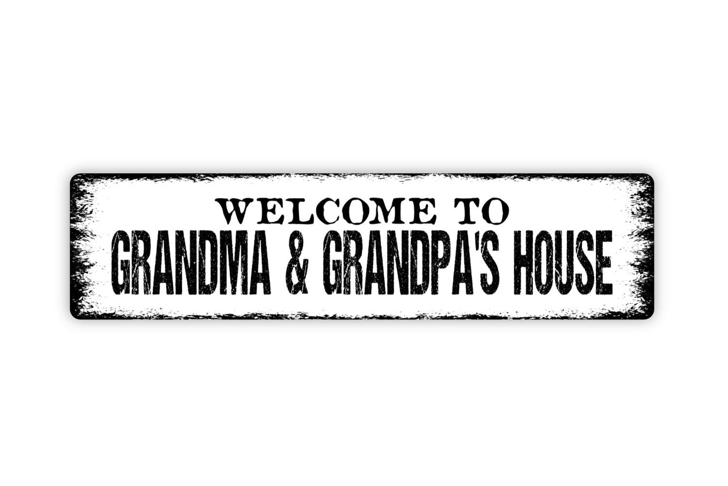 Welcome To Grandma and Grandpa's House Sign - Grandkid Grandchildren Granddad Grandmother Rustic Street Metal Sign or Door Name Plate Plaque