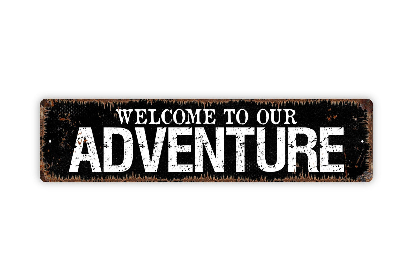 Welcome To Our Adventure Sign - Family Road Trip Travel Love Rustic Street Metal Sign or Door Name Plate Plaque