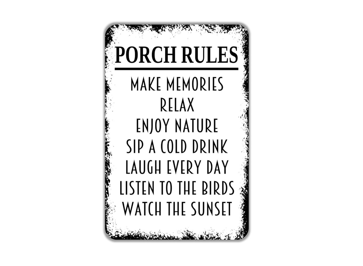 Porch Rules Sign - Make Memories With Family and Friends Modern Wall Metal Art Indoor Or Outdoor Metal Sign