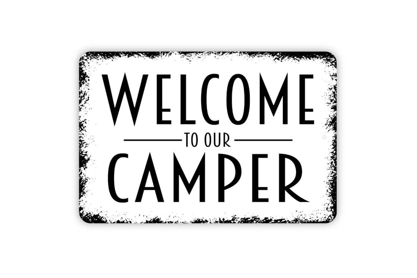 Welcome To Our Camper Sign - Metal Wall Art - Indoor or Outdoor