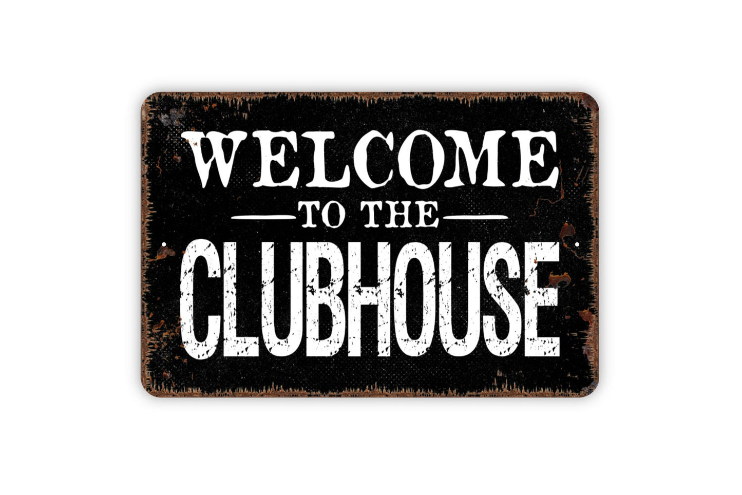 Welcome To The Clubhouse Sign - Kids Metal Wall Art - Indoor or Outdoor