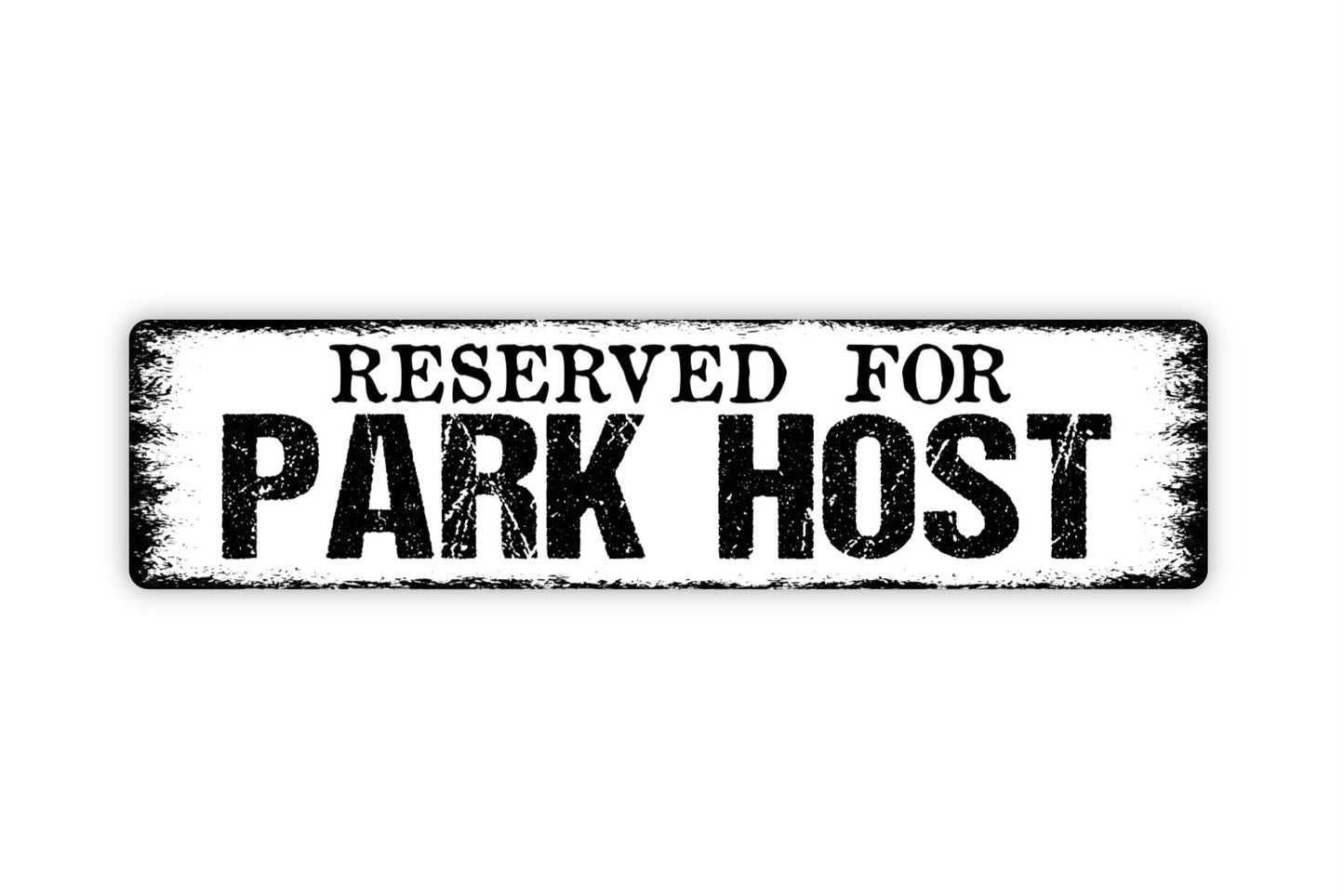 Reserved For Park Host Sign - Campground Travel Trailer RV Camper Camping Motor Coach Rustic Street Metal Sign or Door Name Plate Plaque