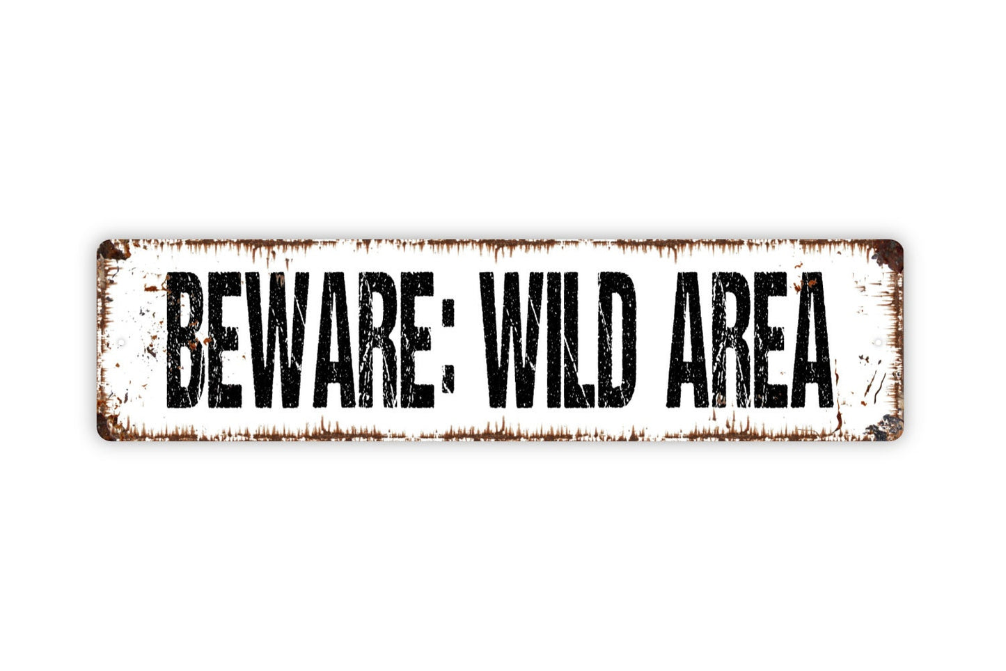 Beware: Wild Area - Warning Caution Wildlife Rustic Street Metal Sign or Door Name Plate Plaque