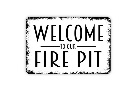 Welcome To Our Fire Pit Sign - Campfire Backyard Farmhouse Wall Decor Modern Wall Art Metal Sign Indoor Or Outdoor