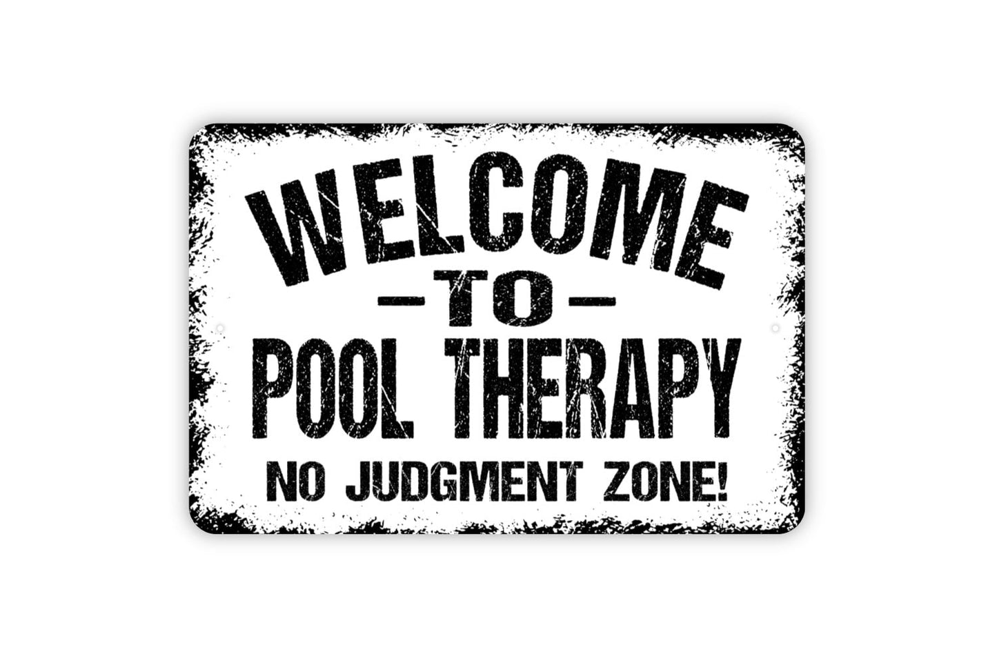 Welcome To Pool Therapy No Judgement Zone Sign - Swimming Pool Metal Art