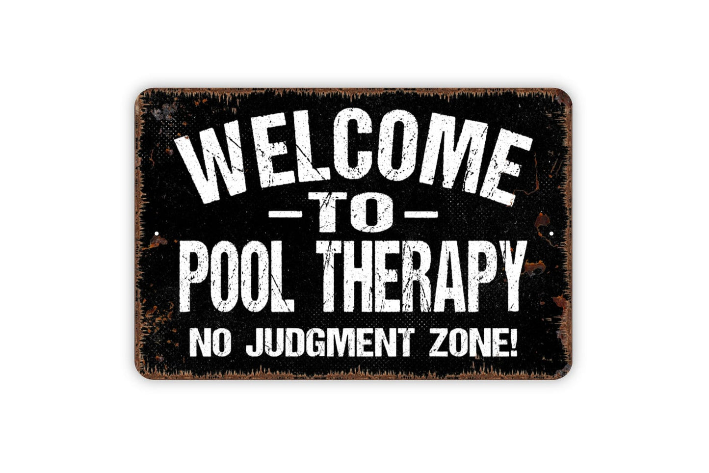 Welcome To Pool Therapy No Judgement Zone Sign - Swimming Pool Metal Art