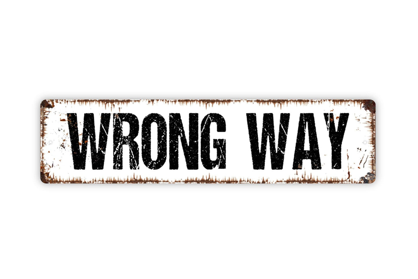 Wrong Way Sign - No Thru Street Private No Trespassing Rustic Street Metal Sign or Door Name Plate Plaque