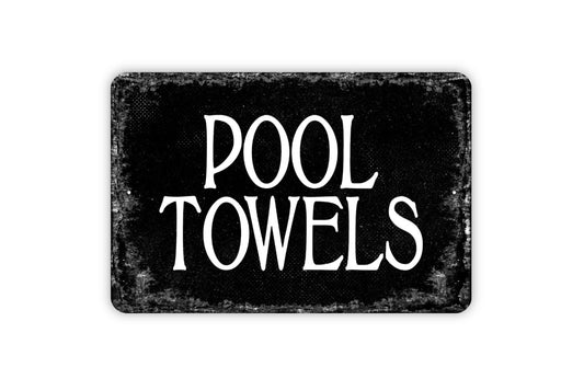 Pool Towels Sign - Swimming Pool Metal Wall Art - Distressed Street or Door Vintage Style Novelty Gift