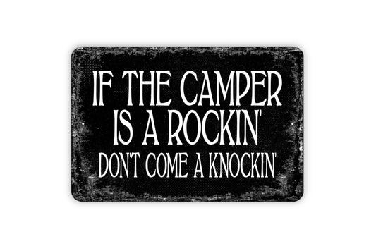 If The Camper Is A Rockin' Don't Come A Knockin' Sign - Funny Camping Metal Wall Art - Distressed Street or Door Vintage Style Novelty Gift