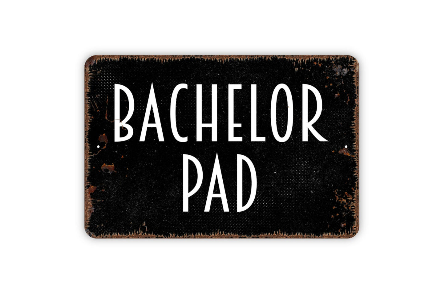 Bachelor Pad Sign - Metal Indoor or Outdoor Wall Art