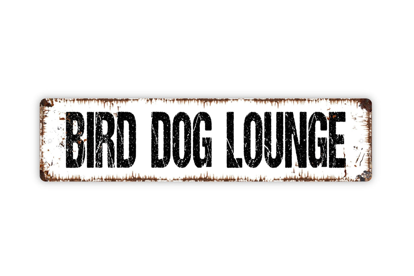 Bird Dog Lounge Sign - Rustic Metal Street Sign or Door Name Plate Plaque