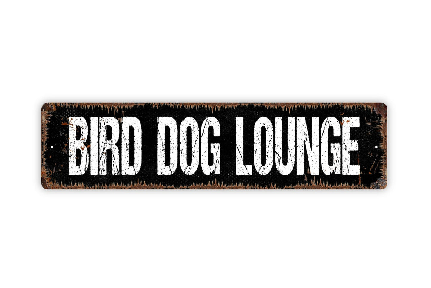 Bird Dog Lounge Sign - Rustic Metal Street Sign or Door Name Plate Plaque