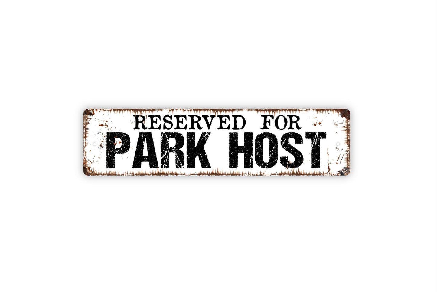 Reserved For Park Host Sign - Campground Travel Trailer RV Camper Camping Motor Coach Rustic Street Metal Sign or Door Name Plate Plaque