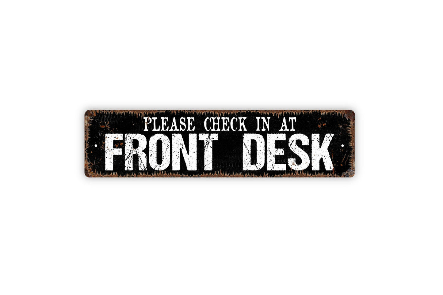 Please Check In At Front Desk Sign - Reception Lobby Office Greeting Hotel Resort Rustic Street Metal Sign or Door Name Plate Plaque