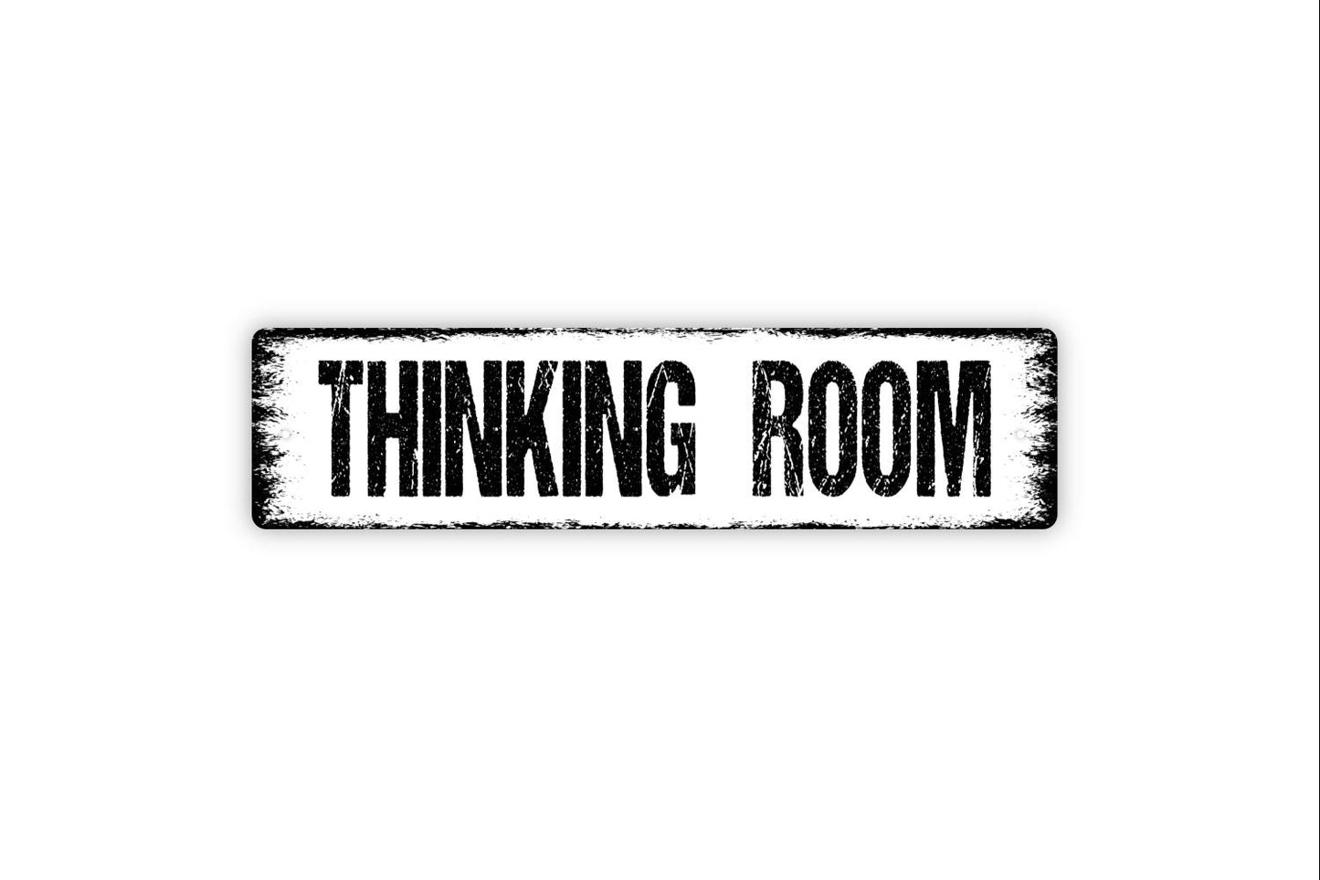 Thinking Room Sign - Bathroom Restroom Reading Room Rustic Street Metal Sign or Door Name Plate Plaque