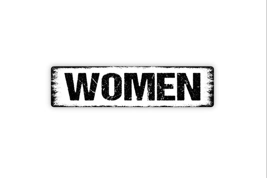 Women Sign - Bathroom Restroom Gals Girls Female El Bano Water Closet Rustic Street Metal Sign or Door Name Plate Plaque