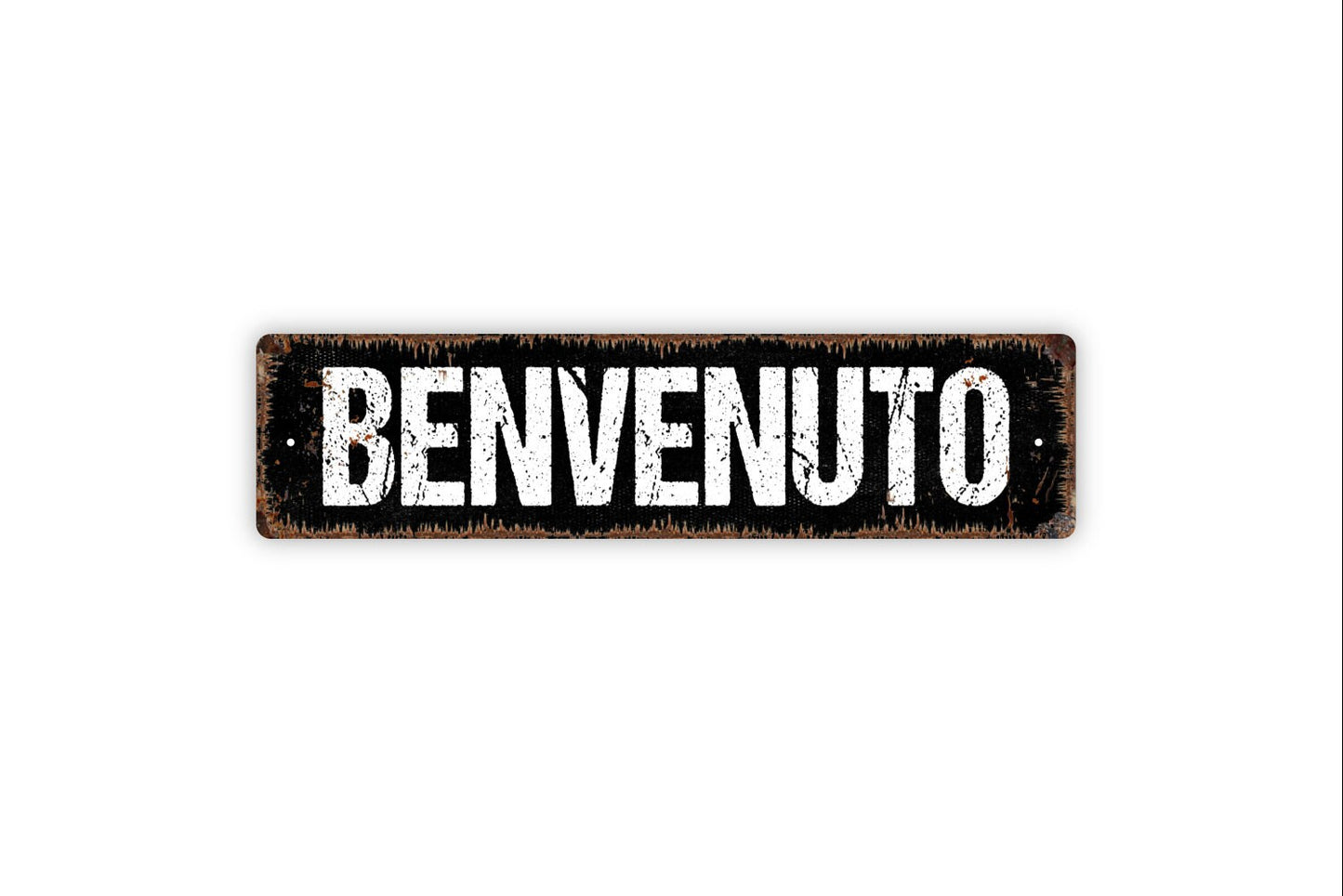 Benvenuto Sign - Welcome Italy Italian Greeting Rustic Metal Street Sign or Door Name Plate Plaque