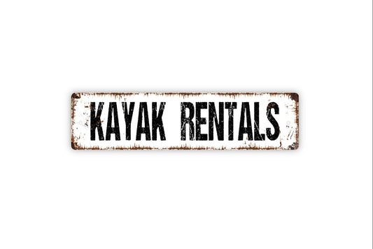 Kayak Rentals Sign - Paddle Canoe Float River Lake Fish Water Rustic Street Metal Sign or Door Name Plate Plaque