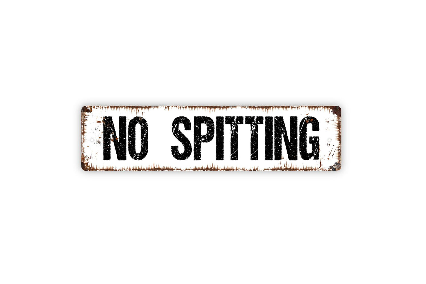 No Spitting Sign, Custom Metal Sign, Rustic Street Sign or Door Name Plate Plaque