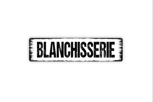 Blanchisserie Sign - Laundry Laundromat French Wash Dry Fold Rustic Street Metal Sign or Door Name Plate Plaque