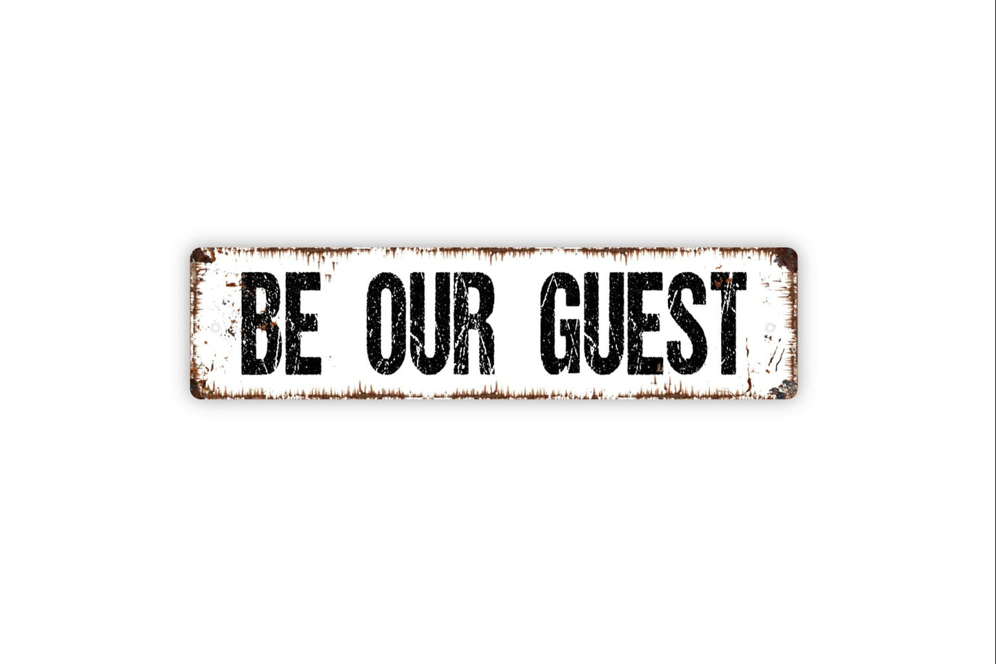 Be Our Guest Sign - Rustic Metal Street Sign or Door Name Plate Plaque