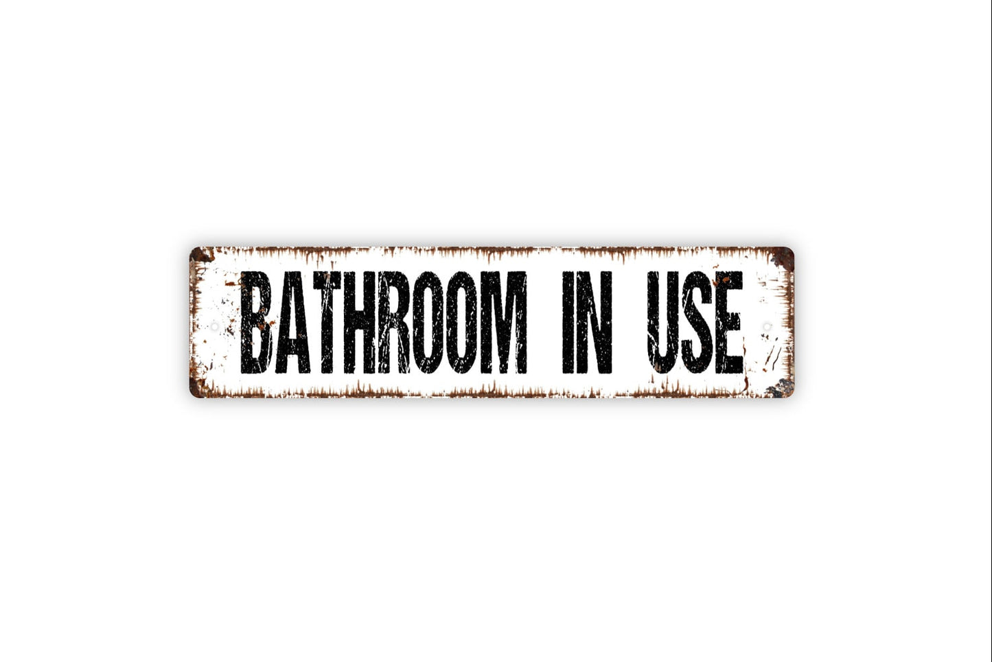 Bathroom In Use Sign - Rustic Metal Street Sign or Door Name Plate Plaque