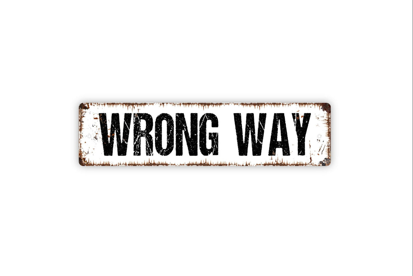 Wrong Way Sign - No Thru Street Private No Trespassing Rustic Street Metal Sign or Door Name Plate Plaque