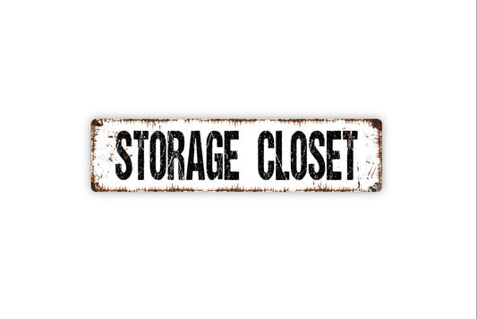 Storage Closet Sign - Rental Vacation Property Hotel Motel Bed And Breakfast Rustic Street Metal Sign or Door Name Plate Plaque