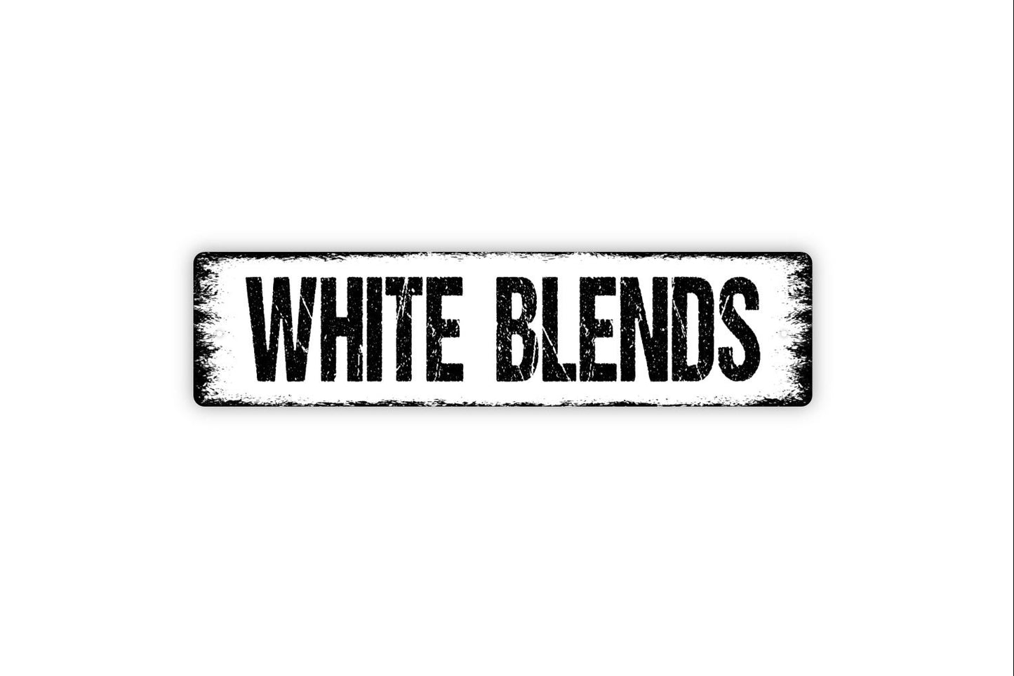 White Blends Sign - Wine Winery Rustic Street Metal Sign or Door Name Plate Plaque