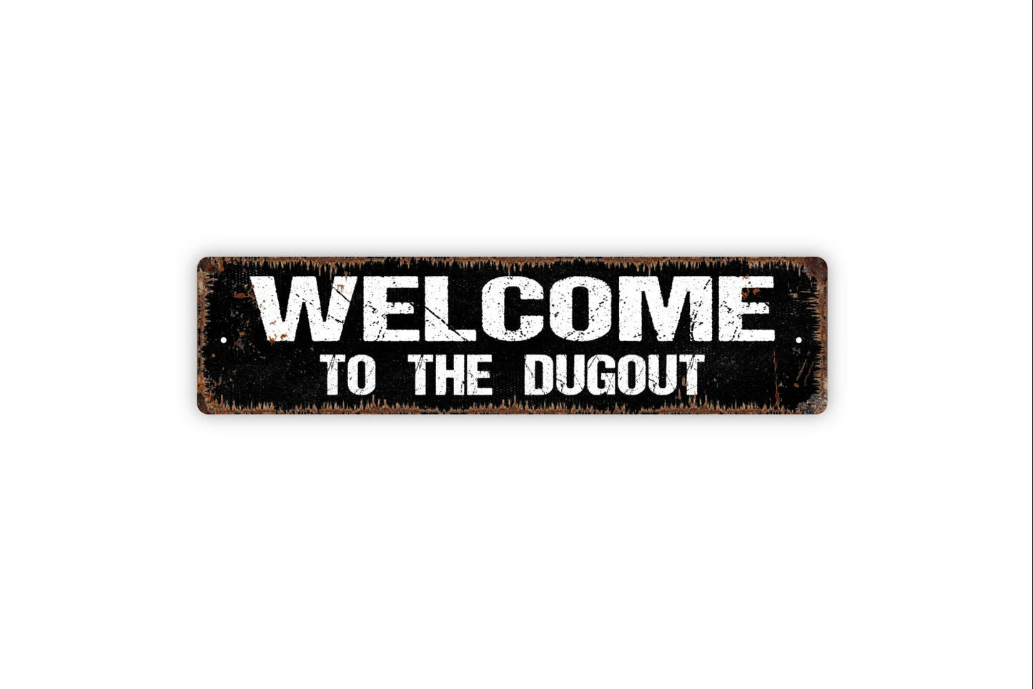 Welcome to the Dugout Sign - Baseball Metal Rustic Street Sign or Door Name Plate Plaque